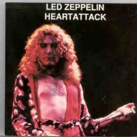 Led Zeppelin - Heart Attack  ( Condor Toasted ) ( Dallas USA & Bradfort UK , 1973 ) front cover