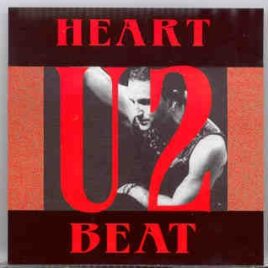 U2 - Heart Beat ( Kobra Recs ) ( 18 Alternate versions , Outtakes , Radio takes , Demos & More ) front cover