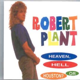 Led Zeppelin - Heaven , Hell Or Houston ? ( 2 CD set ) ( Robert Plant Live in Houston & Austin , Texas , 1983 ) front cover