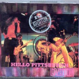 Led Zeppelin - Hello , Pittsburgh ( 2 CD SET ) ( Rivers Stadium , Pittsburgh , Pennsylvania , July 24th , 1973 ) front cover