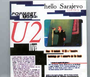 U2 – Hello Sarajevo ( 2 CD set ) ( Stadion Kosovo , Sarajevo , Bosnia-Herzegovina , September 23rd , 1997 ) ( KTS ) front cover U2 - Hello Sarajevo ( 2 CD set ) ( Stadion Kosovo , Sarajevo , Bosnia-Herzegovina , September 23rd , 1997 ) ( KTS ) front cover
