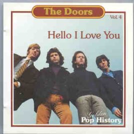 The Doors - Hello , I Love You ( Golden Pop History ) front cover