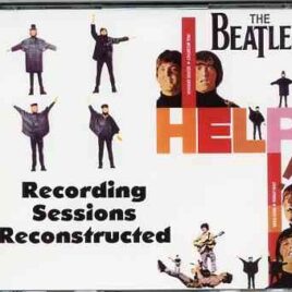 The Beatles - Help !  Recording Sessions Reconstructed ( 4 CD SET plus Booklet ) front cover