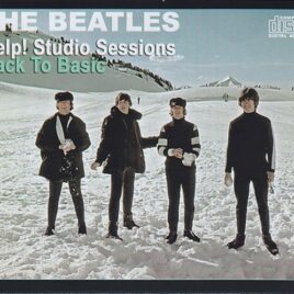 The Beatles - Help Studio Sessions Back To Basics ( 3 CD SET ) ( 2011 Extract Factory )