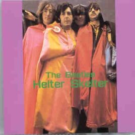 The Beatles - Helter Skelter ( With Reproduction of the Original Unreleased White Album Cover ) front cover