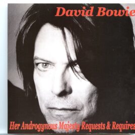 David Bowie – Her Androgymous Majesty Request & Requires – NYC USA 2002 front cover