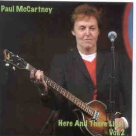 Paul McCartney - Here And There Live Vol. 2 ( Unreleased LIVE Tracks from 2002 ) front cover