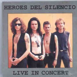 Heroes del Silencio - Live In Concert ( Swingin' Pig  ) ( Live In Amsterdam , Netherlands 1992 ) front cover