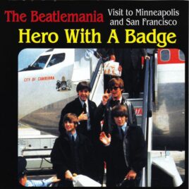 The Beatles - Hero With A Badge (1CD) ( Live From Minneapolis , Minnesota, Aug 18, 1965 )