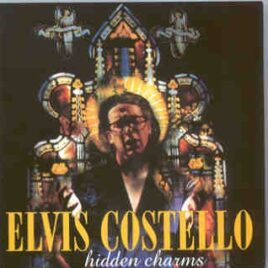 Elvis Costello - Hidden Charms ( Live In London , Shepherd's Bush , May 18th , 1995 ) front cover