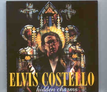 Elvis Costello – Hidden Charms ( Live In London , Shepherd’s Bush , May 18th , 1995 ) front cover Elvis Costello - Hidden Charms ( Live In London , Shepherd's Bush , May 18th , 1995 ) front cover