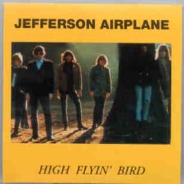 Jefferson Airplane - High Flyin' Bird ( Oil Well ) front cover