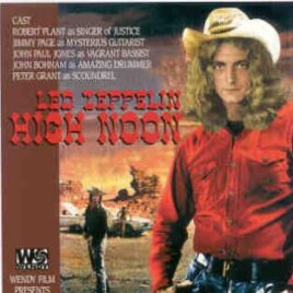 Led Zeppelin - High Noon ( 2 CD set )( Wendy ) ( The Kokaido , Nagoya , Aichi , Japan , October 5th , 1972 ) front cover