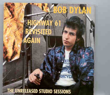Bob Dylan – Highway 61 Revisited Again ( The Unreleased Studio Sessions ) front cover Bob Dylan - Highway 61 Revisited Again ( The Unreleased Studio Sessions ) front cover