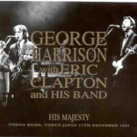 George Harrison - His Majesty ( with Eric Clapton ) ( 4 CD SET ) ( Tokio Dome , Dec 17th , 1991 ) front cover