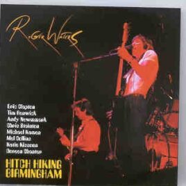 Roger Waters - Hitch Hiking Birmingham     ( 2 CD set )  ( Highland ) front cover