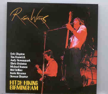 Roger Waters – Hitch Hiking Birmingham ( 2 CD set ) ( Highland ) front cover Roger Waters - Hitch Hiking Birmingham ( 2 CD set ) ( Highland ) front cover