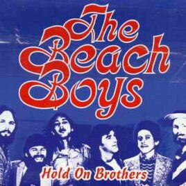 The Beach Boys - Hold On Brothers ( The Godfatherecords ) ( Carnegie Hall , New York , November 23rd , 1972 - plus Bonustracks )