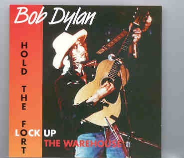 Bob Dylan – Hold The Fort ( 2 CD SET )( Ft. Worth , Texas , USA , May 16th , 1976 ) front cover Bob Dylan - Hold The Fort ( 2 CD SET )( Ft. Worth , Texas , USA , May 16th , 1976 ) front cover
