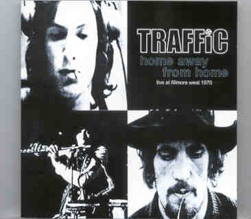 Traffic – Home Away From Home ( 2 CD SET ) ( Soundboard From Fillmore West , San Francisco , CA , June 30th , 1970 ) front cover Traffic - Home Away From Home ( 2 CD SET ) ( Soundboard From Fillmore West , San Francisco , CA , June 30th , 1970 ) front cover