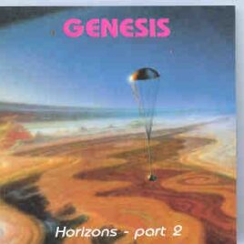 P. Gabriel  /  GENESIS  /  P. Collins - Horizons Part Two front cover