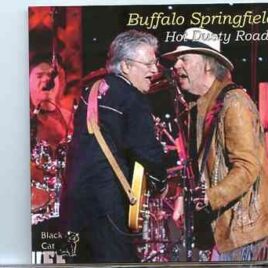 Neil Young / CSNY - Hot Dusty Road ( 2 CD SET ) ( Buffalo Springfield at Los Angeles , California , USA on June 4th , 2011 ) front cover