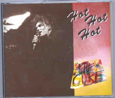 The Cure – Hot Hot Hot ( 2 CD set ) ( Palasport , Torino , Italy , June 9th , 1989 ) ( Red Phantom ) front cover The Cure - Hot Hot Hot ( 2 CD set ) ( Palasport , Torino , Italy , June 9th , 1989 ) ( Red Phantom ) front cover