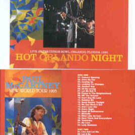 Paul McCartney - Hot Orlando Night ( 2 CD set ) ( Citrus Bowl , Orlando , Fl , USA , May 9th , 1993 )