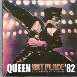 Queen - Hot Place '82 ( Live In USA , Hot Space Tour , LA Forum , California September 15th , 1982 ) front cover