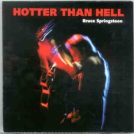 Bruce Springsteen - Hotter Than Hell ( 2 CD SET ) ( RAH , London , UK , Friday , May 27th , 2005 ) front cover