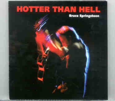 Bruce Springsteen – Hotter Than Hell ( 2 CD SET ) ( RAH , London , UK , Friday , May 27th , 2005 ) front cover Bruce Springsteen - Hotter Than Hell ( 2 CD SET ) ( RAH , London , UK , Friday , May 27th , 2005 ) front cover