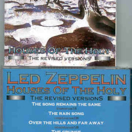 Led Zeppelin - Houses Of The Holy Revised Versions ( Unreleased mixes from the album )