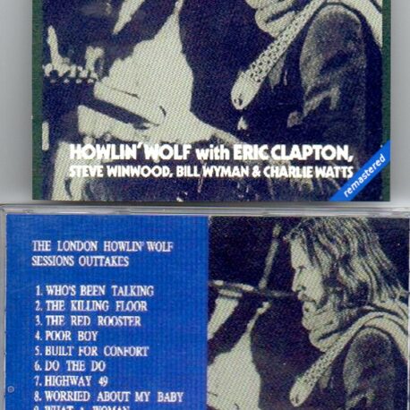 Eric Clapton - The London Sessions Outtakes ( With Howlin' Wolf , Steve Winwood , Bill Wyman & Charlie Watts )
