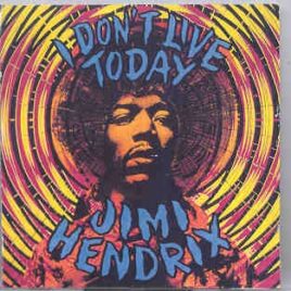 Jimi Hendrix - I Don't Live Today ( 2 CD set ) ( Studio Outtakes 1967 - 1970 ) Picture front cover