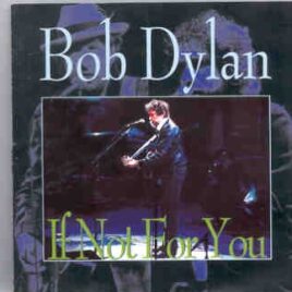 Bob Dylan - If Not For You ( 2 CD SET ) ( Great Dane Recs ) front cover