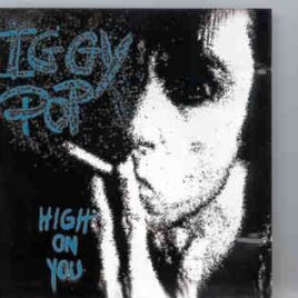 Iggy Pop - High On You  ( Live In Boston 1988 ) front cover