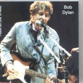 Bob Dylan - I Have No One To Meet   ( 2 CD SET )( Kobenhavn , Denmark , 11 - 6 - 98 ) front cover