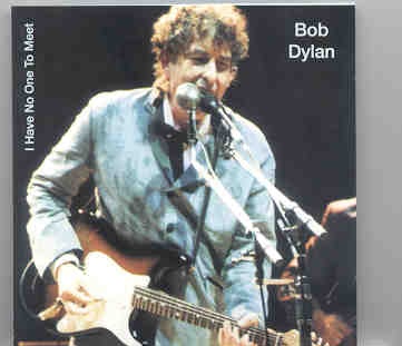 Bob Dylan – I Have No One To Meet ( 2 CD SET )( Kobenhavn , Denmark , 11 – 6 – 98 ) front cover Bob Dylan - I Have No One To Meet ( 2 CD SET )( Kobenhavn , Denmark , 11 - 6 - 98 ) front cover