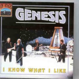 P. Gabriel  /  GENESIS  /  P. Collins - I Know What I Like ( Genesis ) ( On Stage Recs ) front cover