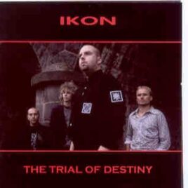 Ikon -  The Trial Of Destiny ( Swingin' Pig ) ( Esplanade Hotel , Melbourne , November 17th , 1999 ) front cover