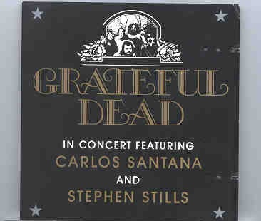Grateful Dead – In Concert ( Feat. Santana & Stephen Stills ) ( Living Legend ) front cover Grateful Dead - In Concert ( Feat. Santana & Stephen Stills ) ( Living Legend ) front cover