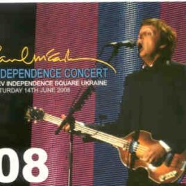 Paul McCartney - Independence Concert ( 2 CD + 1 DVD SET ) ( Piccadilly Circus )( Kiev , Ukraine , June 14th , 2008 ) front cover