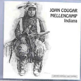 John Cougar Mellencamp - Indiana ( Live at the Agora , Cleveland , Ohio , July 25th , 1985 ) front cover