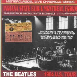 The Beatles - Indiana State Fair & Montreal Forum  ( Misterclaudel ) front cover