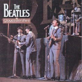 The Beatles - In Gloucestershire ( 2012 UNICORN Records )