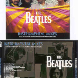 The Beatles - Instrumental Mixes ( 2011 Upgraded Collection Of Beatles Remixes And Isolations ) ( BEATFILE )