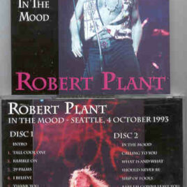 Led Zeppelin - In The Mood ( 2 CD set ) ( Silver Rarities ) ( Robert Plant in Seattle , October 4th , 1993 )