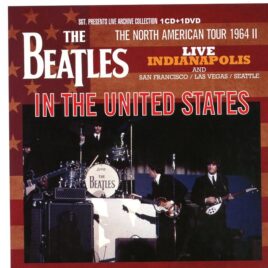 The Beatles - In The United States ( 1CD-1DVD ) ( 2016 SGT Records ) ( Indianapolis - Seattle - San Francisco - Las Vegas ) front cover