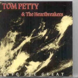 Tom Petty - Into The Great  ( 2 CD set - Live 1992 ) ( Three Cool Cats ) front cover