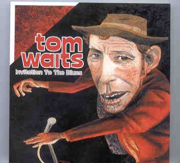 Tom Waits – Invitation To The Blues ( Wild Wolf )( 2 CD SET )( Beacon Theatre , September 23rd , 1999 ) front cover Tom Waits - Invitation To The Blues ( Wild Wolf )( 2 CD SET )( Beacon Theatre , September 23rd , 1999 ) front cover